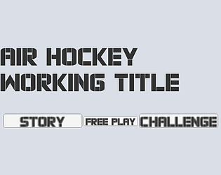 Air Hockey (Working Title)