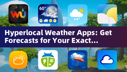 Hyperlocal Weather Apps:正確な場所の予測を取得します