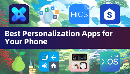 Meilleures applications de personnalisation pour votre téléphone