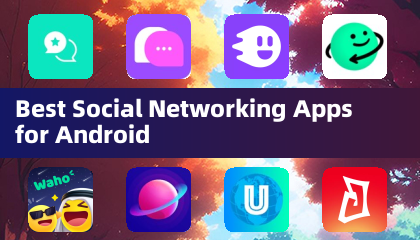 Best Social Networking Apps for Android