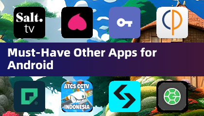 Must-Have Other Apps for Android