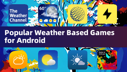熱門天氣相關Android遊戲