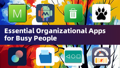 Essential Organizational Apps for Busy People