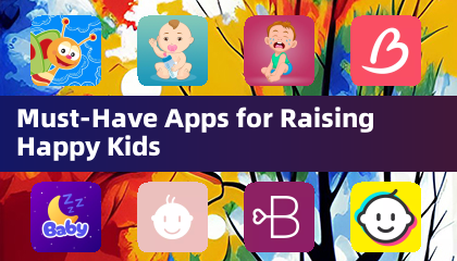 Aplicaciones Imprescindibles para Criar Niños Felices