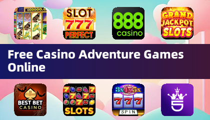 Free Casino Adventure Games Online