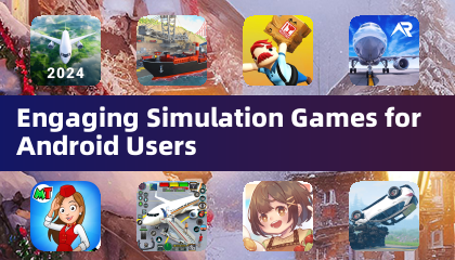 Engaging Simulation Games for Android Users