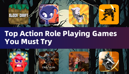 Top Action Role Playing Games You Must Try