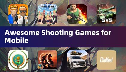 Awesome Shooting Games for Mobile