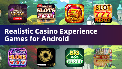 Android 平台真實賭場體驗遊戲