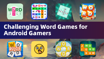 Challenging Word Games for Android Gamers
