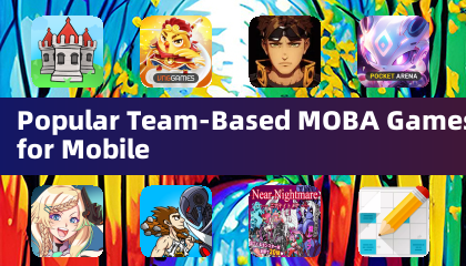 モバイル向け人気のチームベースMOBAゲーム