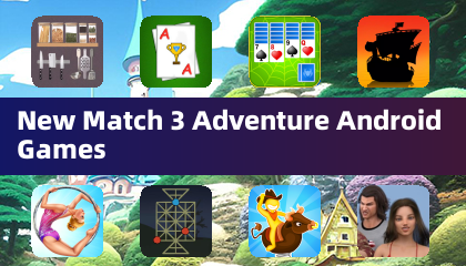 新しいマッチ3アドベンチャーアンドロイドゲーム